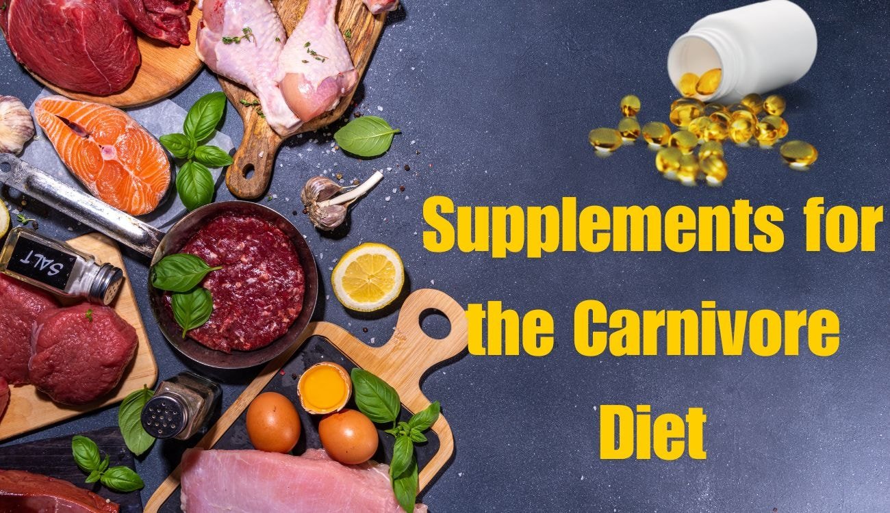 7 Essential Supplements for Carnivore Diet Success - WhyNotNatural