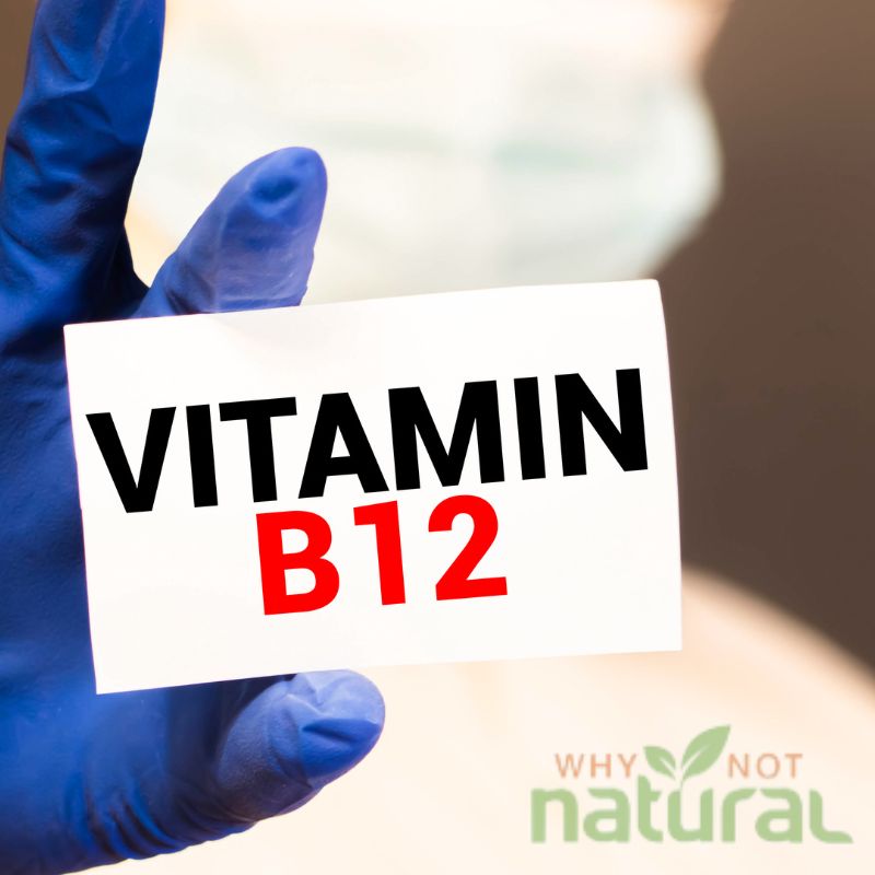 8 Reasons Why Vitamin B12 Is Important - WhyNotNatural