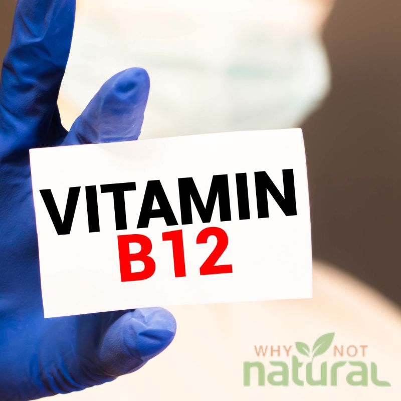 8 Reasons Why Vitamin B12 Is Important – WhyNotNatural