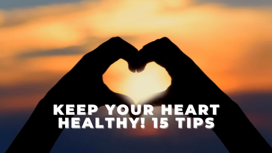 How to Keep Your Heart Healthy - WhyNotNatural