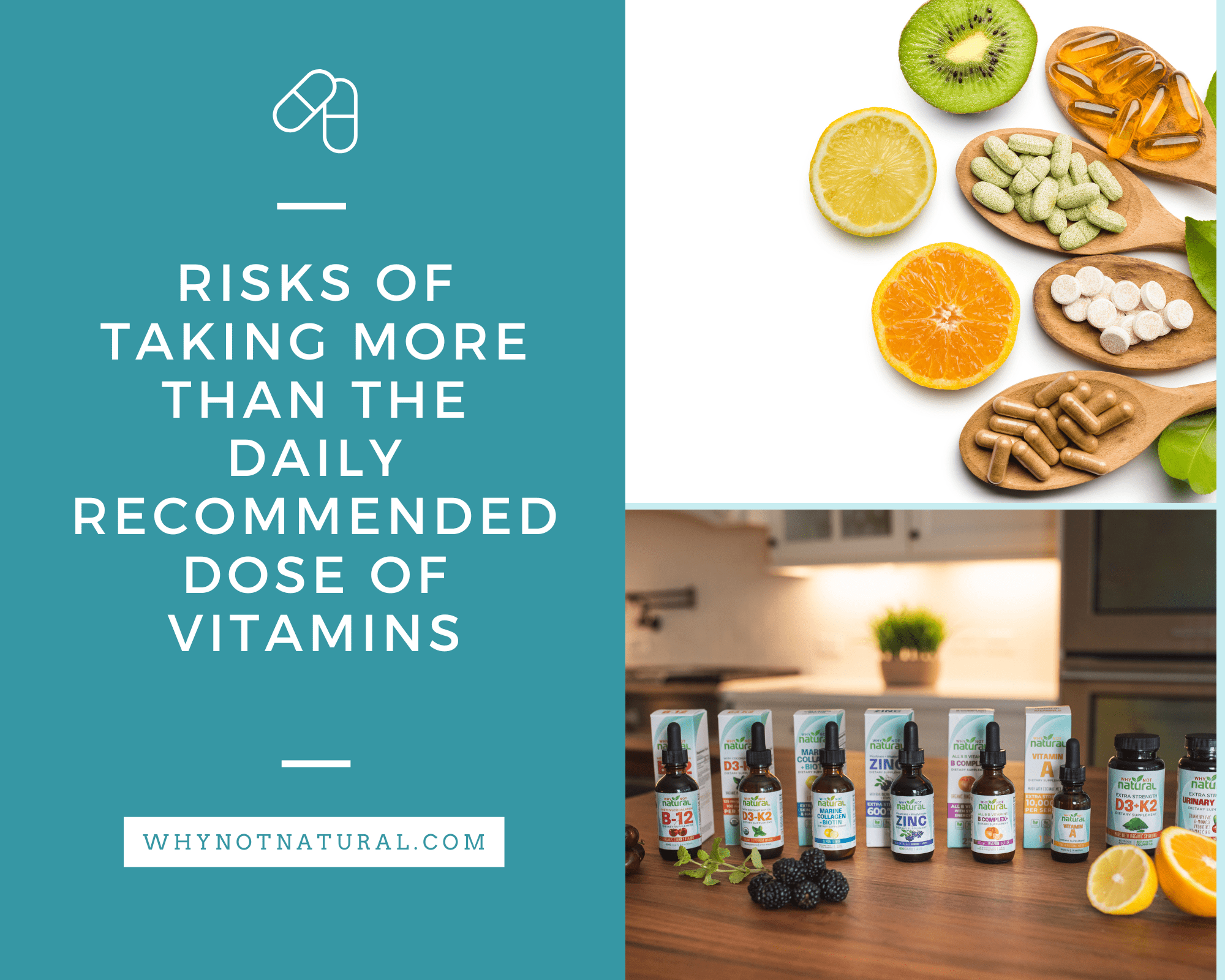 Risks Of Taking More Than The Daily Recommended Dose of Vitamins - WhyNotNatural