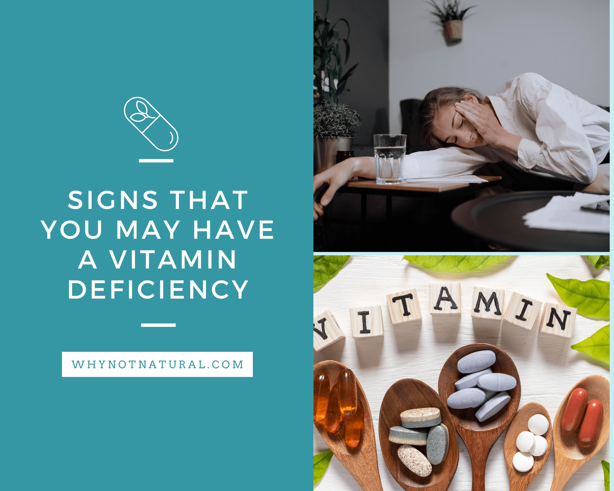 Signs That You May Have A Vitamin Deficiency - WhyNotNatural