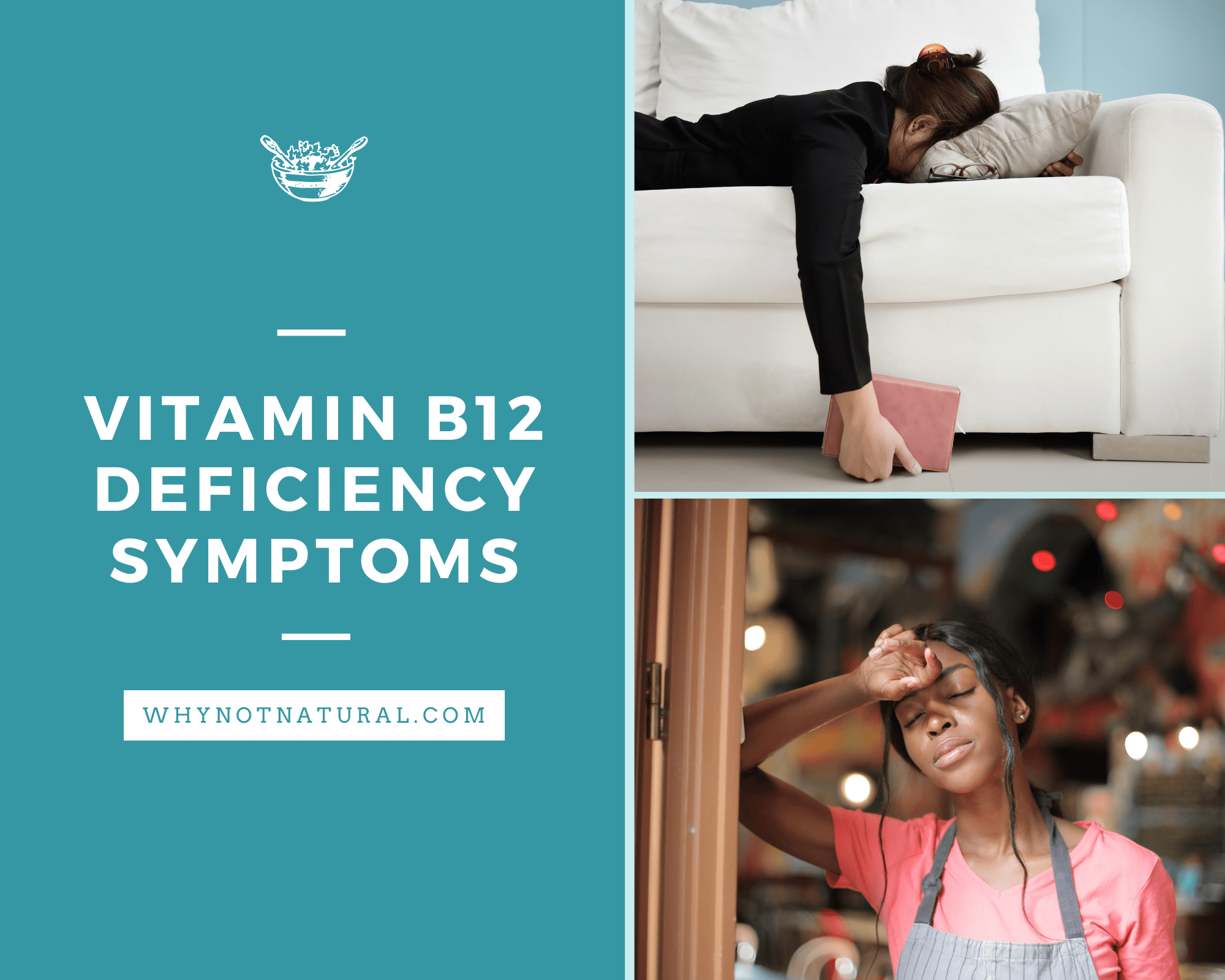 Vitamin B12 Deficiency Symptoms - WhyNotNatural