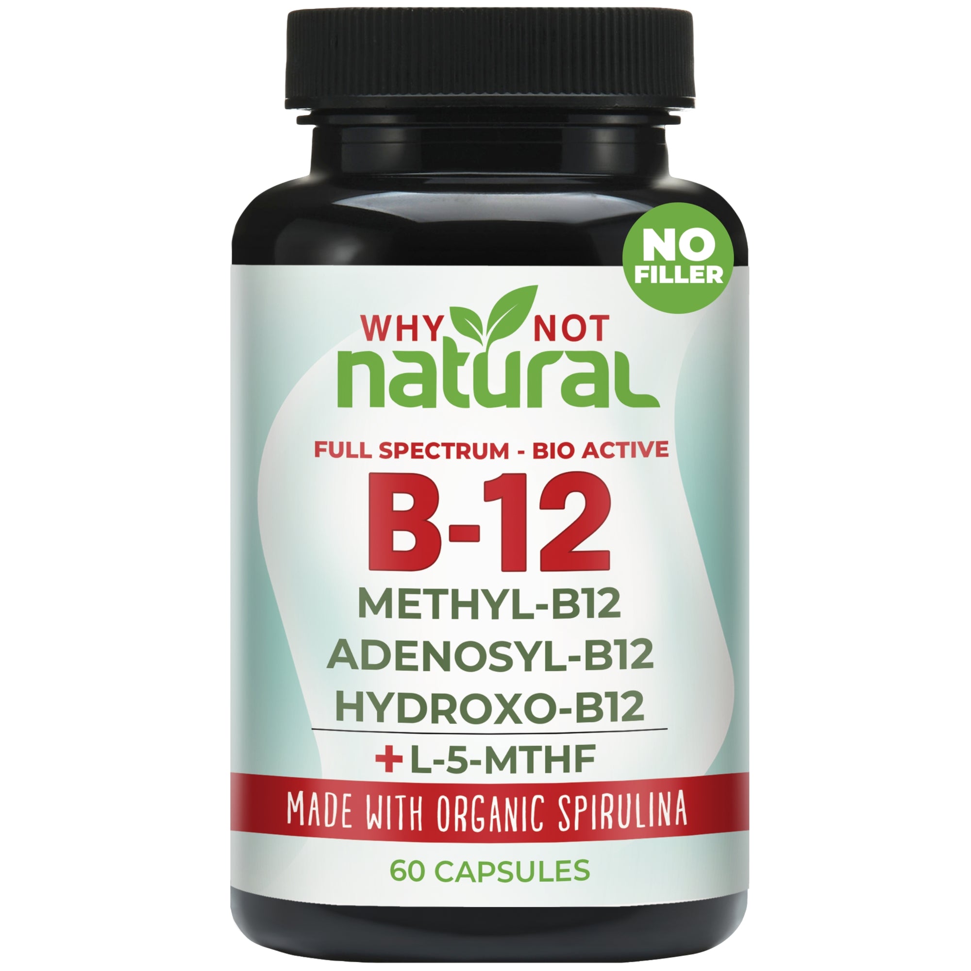 B-12 supplement bottle with 'Why Not Natural' branding on a white background