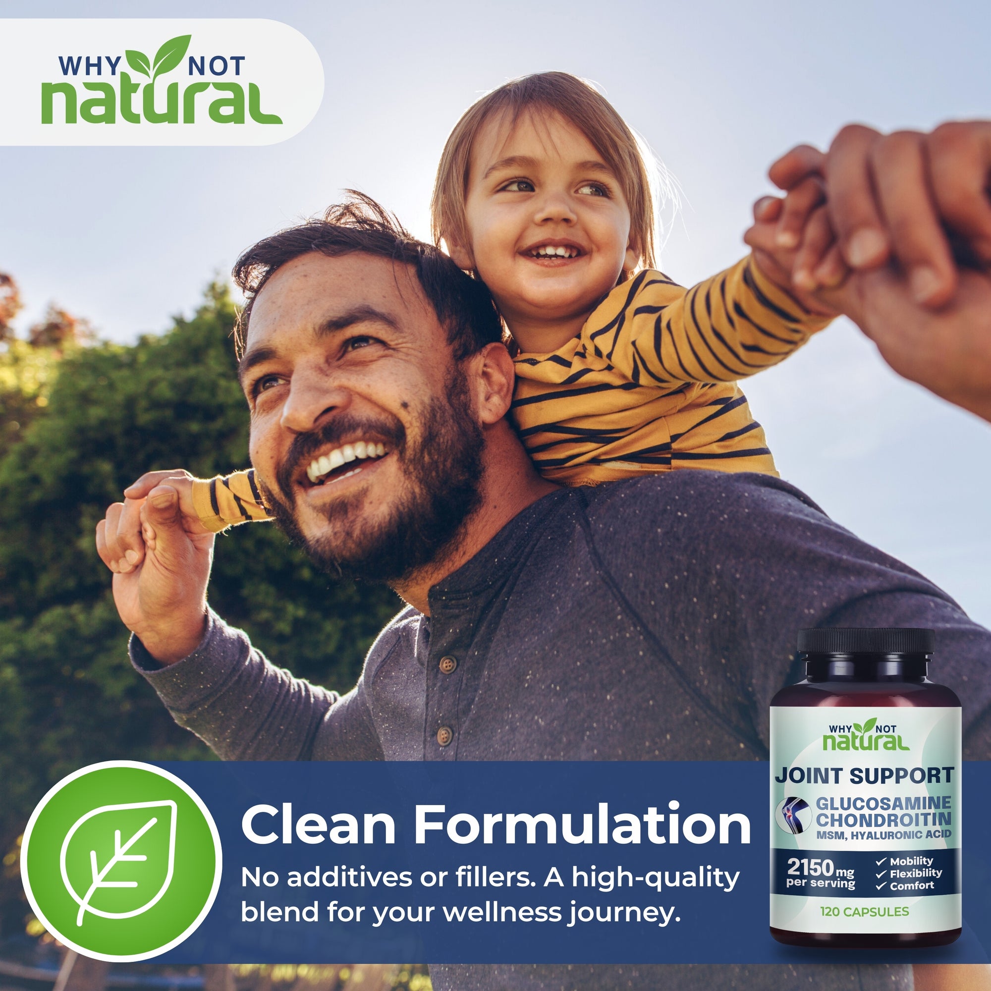 Man with child on shoulders holding supplement bottle with 'Why Not Natural' branding