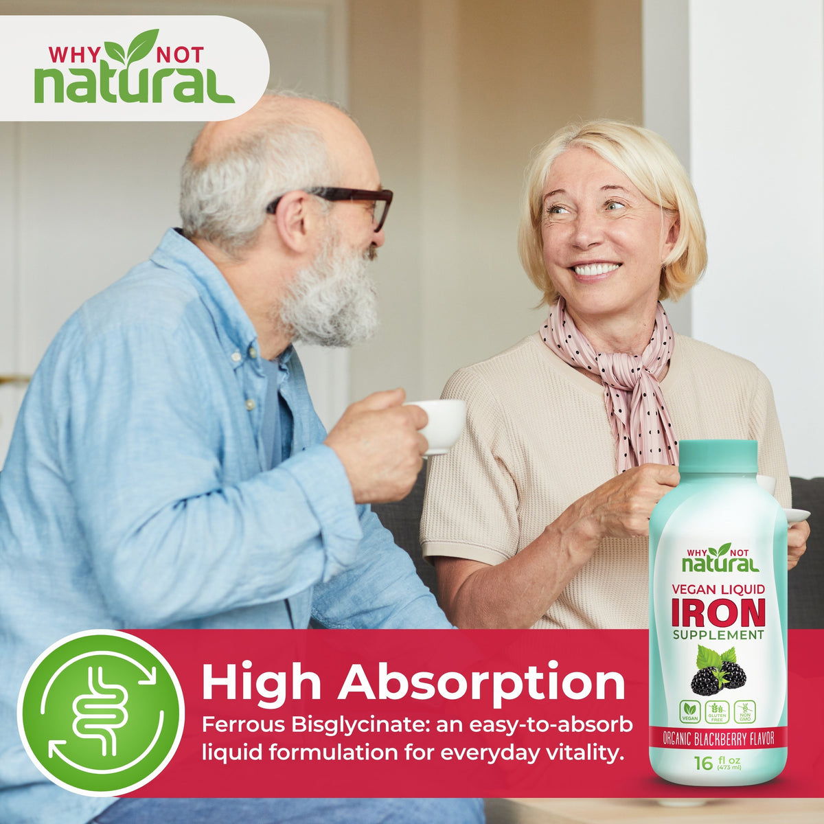 A bottle of Why Not Natural Vegan Liquid Iron supplement is shown in a lifestyle setting next to an older couple in a home environment, with promotional text overlays highlighting high absorption.