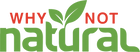 WhyNotNatural