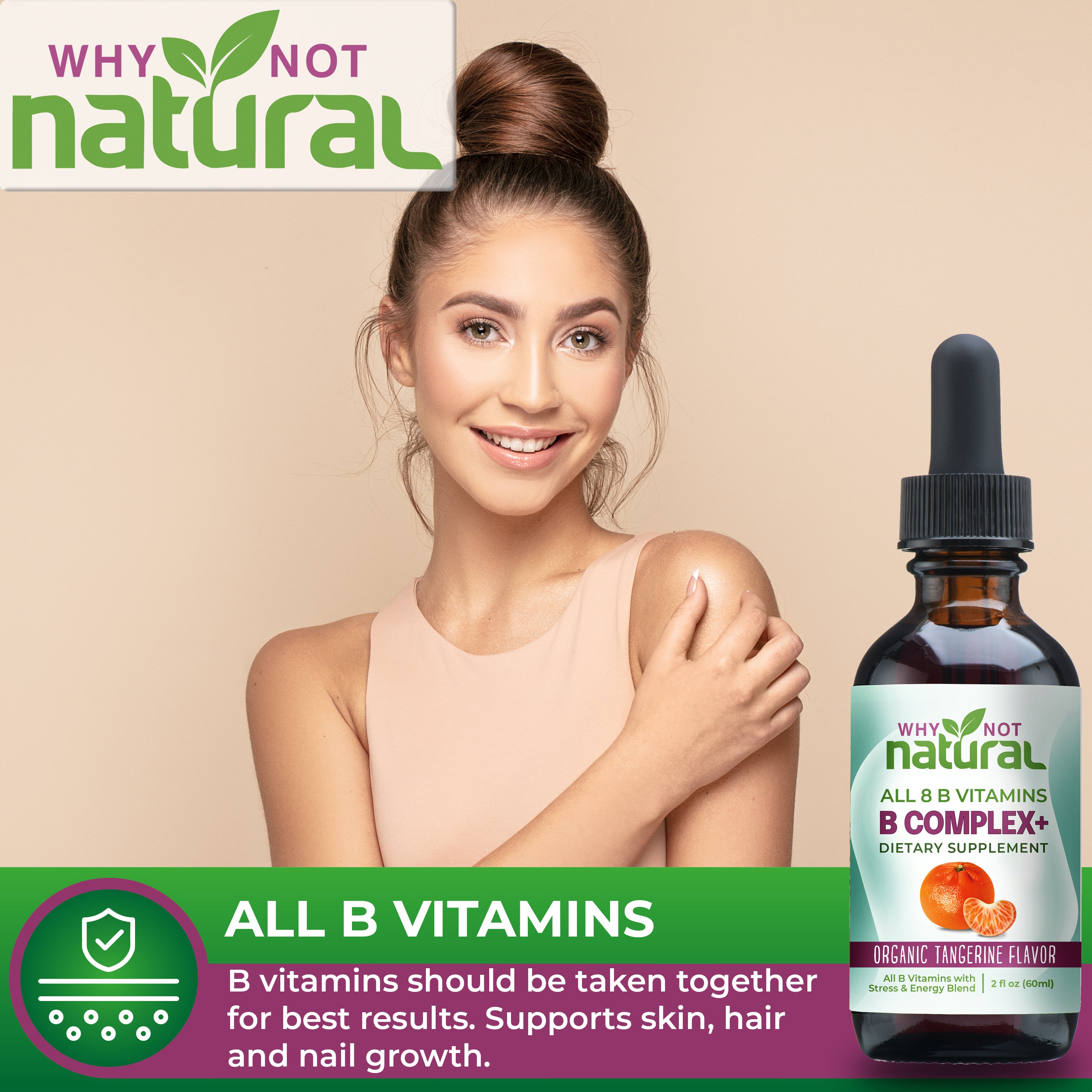 ALL B VITAMINS: B vitamins should be taken together for best results. Supports skin, hair and nail growth.